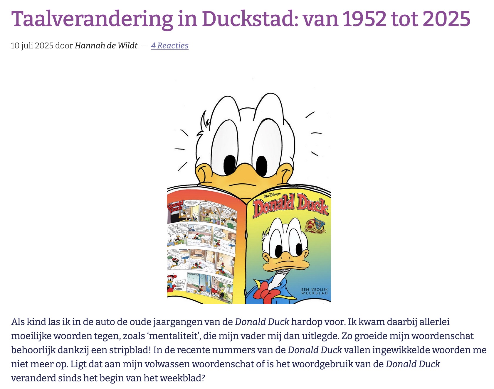 Taalverandering in Duckstad ([Jong Neerlandistiek](https://neerlandistiek.nl/2025/07/taalverandering-in-duckstad-van-1952-tot-2025/))